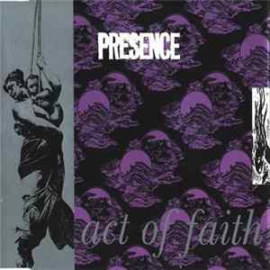 Presence - Act Of Faith mp3