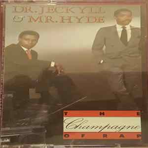 Dr. Jeckyll & Mr. Hyde - The Champagne Of Rap mp3