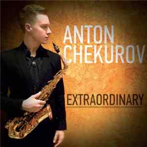 Anton Chekurov - Extraordinary mp3