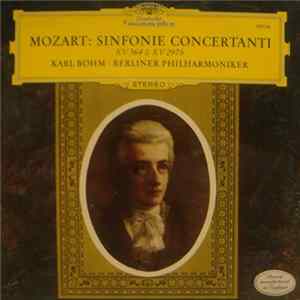 Mozart / Karl Böhm / Berliner Philharmoniker - Sinfonie Concertanti, KV 364 & KV 297b mp3