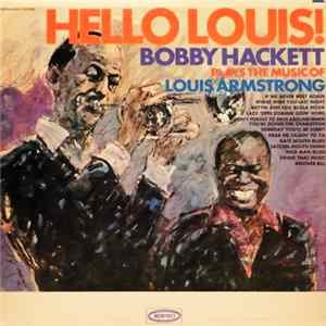 Bobby Hackett - Hello Louis! - Plays The Music Of Louis Armstrong mp3