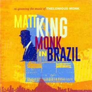Matt King - Monk In Brazil mp3