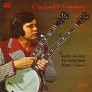 Cranford & Company - The World's Greatest Ten String Banjo Picker! Volume 1 mp3