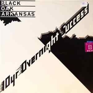 Black Oak Arkansas - 10yr Overnight Success mp3