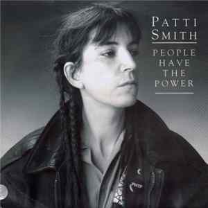 Patti Smith - People Have The Power mp3