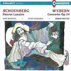 Schoenberg, Webern - Jane Manning, Nash Ensemble, Simon Rattle - Pierrot Lunaire | Concerto Op. 24 mp3