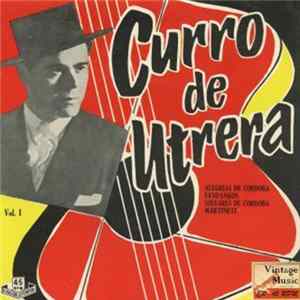 Curro De Utrera - Cante flamenco Vol. I mp3
