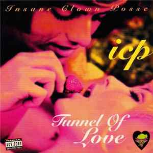 Insane Clown Posse - Tunnel Of Love mp3