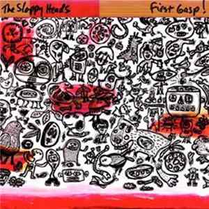 The Sloppy Heads - First Gasp! mp3