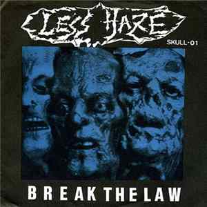 Less Haze - Break The Law mp3