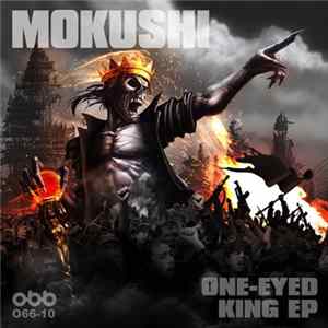 Mokushi - One-Eyed King EP mp3