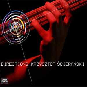 Krzysztof Ścierański - Directions mp3