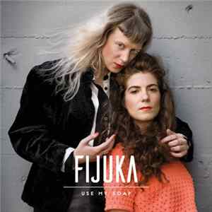 Fijuka - Use My Soap mp3