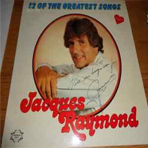 Jacques Raymond - 12 Of The Greatest Songs mp3