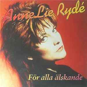 Anne-Lie Rydé - För Alla Älskande mp3