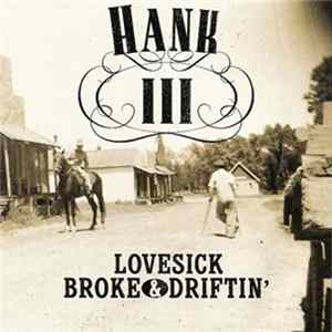 Hank III - Lovesick, Broke & Driftin' mp3