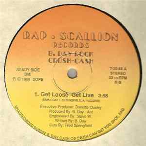 B. Day Rock / Crush-Cash - Get Loose Get Live / The Original Fat Gold Chain / Let Me Be Known mp3