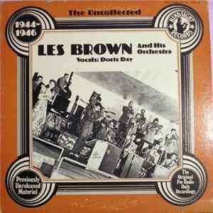 Les Brown And His Orchestra - The Uncollected Les Brown And His Orchestra 1944 - 1946 mp3