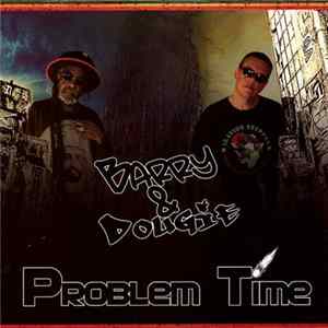 Barry & Dougie - Problem Time mp3