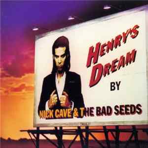 Nick Cave & The Bad Seeds - Henry's Dream mp3
