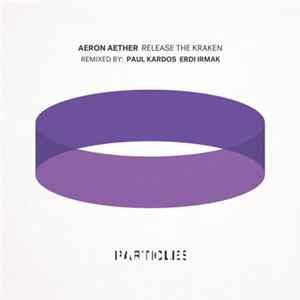 Aeron Aether - Release The Kraken mp3