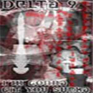 Delta 9 - I'm Gonna Git You Sucka mp3