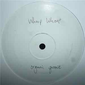 Whoop Whoop - Organic Groove mp3