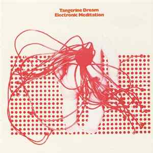 Tangerine Dream - Electronic Meditation mp3