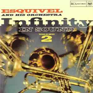 Esquivel And His Orchestra - Infinity In Sound Volume 2 mp3