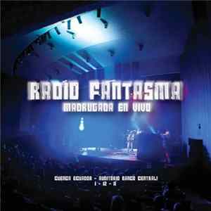 Radio Fantasma - Madrugada En Vivo mp3