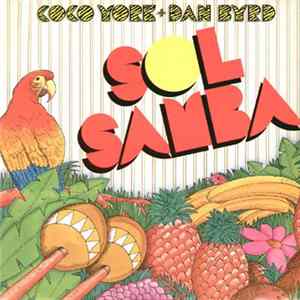Coco York + Dan Byrd - Sol Samba / I'll Put You In My Song mp3