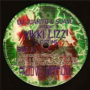 DJ Juanito & Suave Present Vikki Lizzi - U Got Me mp3