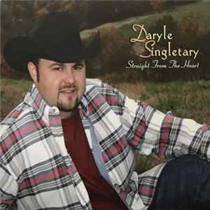 Daryle Singletary - Straight From The Heart mp3