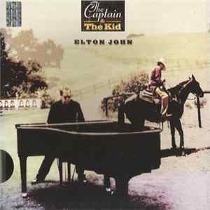 Elton John - The Captain & The Kid mp3