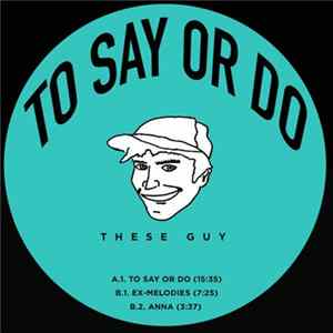 These Guy - To Say Or Do mp3