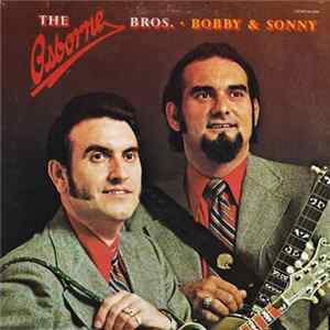 The Osborne Bros - Bobby & Sonny mp3