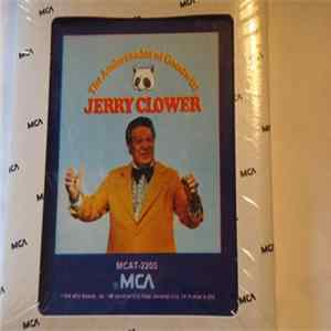 Jerry Clower - The Ambassador Of Goodwill mp3
