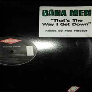 Baha Men - That's The Way I Get Down mp3