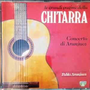 Pablo Aranjuez - Le Grandi Pagine Della Chitarra (Concerto Di Aranjuez) mp3