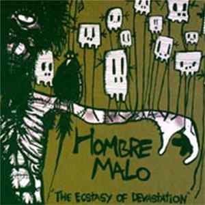 Hombre Malo - The Ecstasy Of Devastation mp3