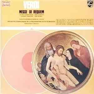 Verdi — Orchestre Symphonique De La Philharmonie D'Etat De Moscou - Igor Markevitch - Galina Vichnievskala, Nina Issakova, Vladimir Ivanovski, Ivan Petrov - Chœur Académique Russe De L'U.R.S.S. - Direction artistique A. Sveshnikov - Intégrale En 2 Disques mp3