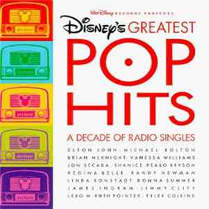 Various - Disney's Greatest Pop Hits: A Decade Of Radio Singles mp3