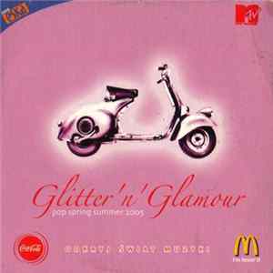 Various - Glitter`N`Glamour. Pop Spring Summer 2005 mp3