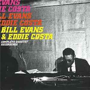 Bill Evans & Eddie Costa - Complete Quartet Recordings mp3