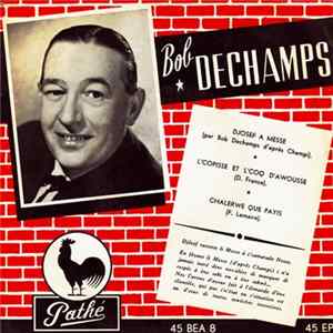 Bob Dechamps - Djosef A Messe mp3