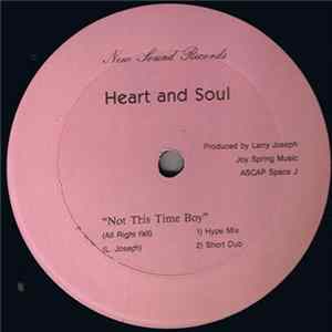 Heart And Soul - Not This Time Boy (All Right Y'All) mp3