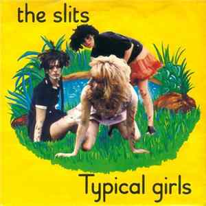 The Slits - Typical Girls mp3