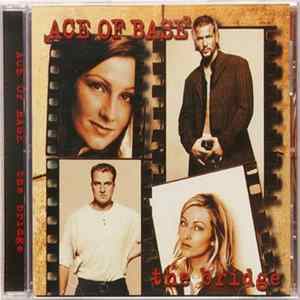 Ace Of Base - The Bridge mp3