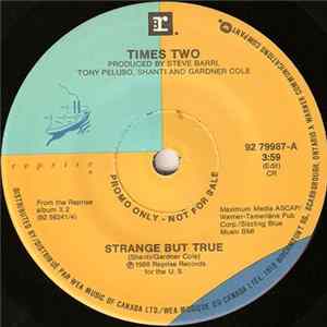 Times Two - Strange But True mp3