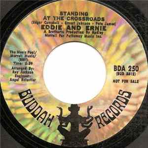 Eddie And Ernie - Hiding In Shadows / Standing At The Crossroads mp3